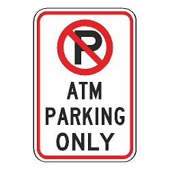 No Parking ATM Parking Only Sign