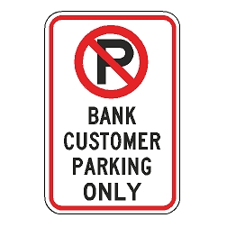 No Parking Bank Customer Parking Only Sign
