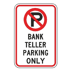 No Parking Bank Teller Parking Only Sign