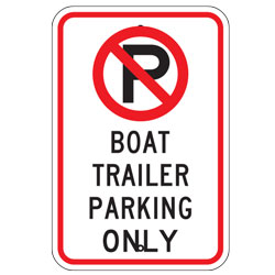 No Parking Boat Trailer Parking Only Sign