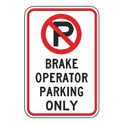 No Parking Brake Operator Parking Only Sign