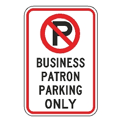 No Parking Business Patron Parking Only Sign