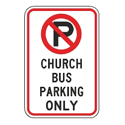 No Parking Church Bus Parking Only Sign