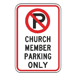 No Parking Church Member Parking Only Sign