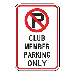 No Parking Club Member Parking Only Sign