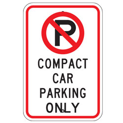 No Parking Compact Car Parking Only Sign