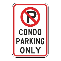 No Parking Condo Parking Only Sign