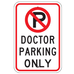 No Parking Doctor Parking Only Sign