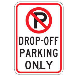 No Parking Drop off Parking Only Sign