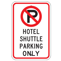 No Parking Hotel Shuttle Parking Only Sign