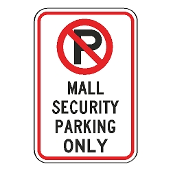No Parking Mall Security Parking Only Sign