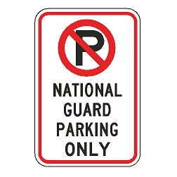 No Parking National Guard Parking Only Sign