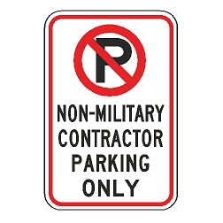 No Parking Non Military Contractor Parking Only Sign