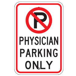 No Parking Physician Parking Only Sign
