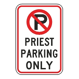 No Parking Priest Parking Only Sign