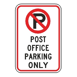 No Parking Post Office Parking Only Sign