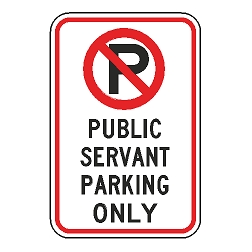 No Parking Public Servant Parking Only Sign