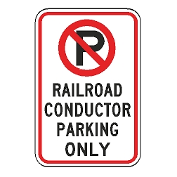No Parking Railroad Conductor Parking Only Sign