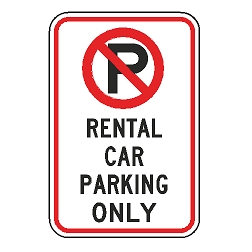 No Parking Rental Car Parking Only Sign