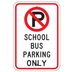 No Parking School Bus Parking Only Sign
