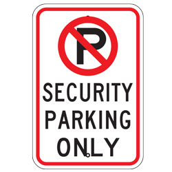 No Parking Security Parking Only Sign