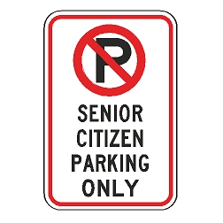 No Parking Senior Citizen Parking Only Sign
