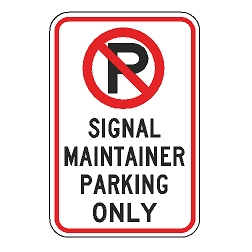 No Parking Signal Maintainer Parking Only Sign