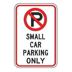 No Parking Small Car Parking Only Sign