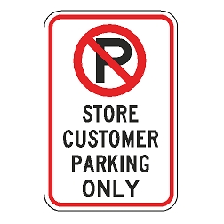 No Parking Store Customer Parking Only Sign