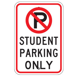 No Parking Student Parking Only Sign