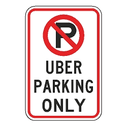 No Parking Uber Parking Only Sign