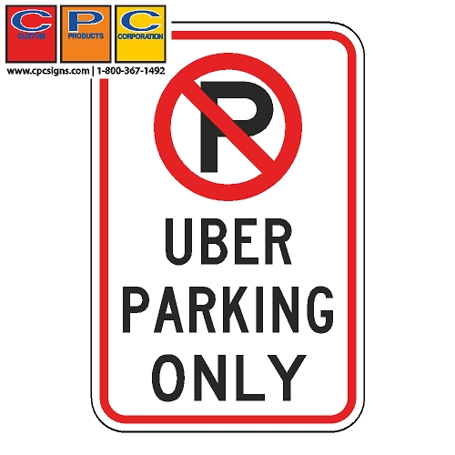 No Parking Uber Parking Only Sign