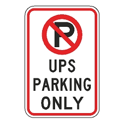 No Parking UPS Parking Only Sign