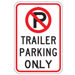 No Parking Trailer Parking Only Sign