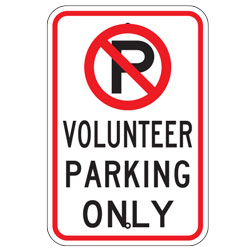 No Parking Volunteer Parking Only Sign
