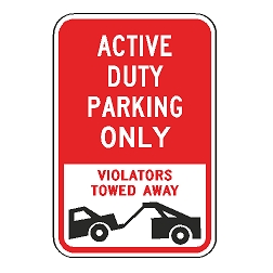 Active Duty Parking Only Violators Towed Away Sign