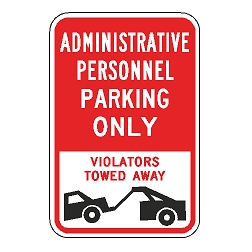 Administrative Personnel Parking Only Violators Towed Away Sign