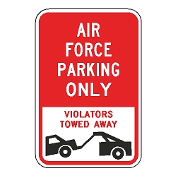Air Force Parking Only Violators Towed Away Sign