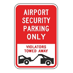 Airport Security Parking Only Violators Towed Away Sign