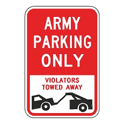 Army Parking Only Violators Towed Away Sign
