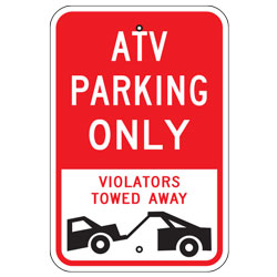 ATV Parking Only Violators Towed Away Sign