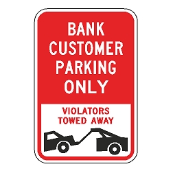 Bank Customer Parking Only Violators Towed Away Sign