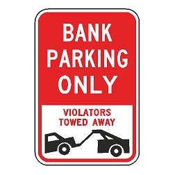 Bank Parking Only Violators Towed Away Sign