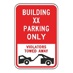 Building XX Parking Only Violators Towed Away Sign