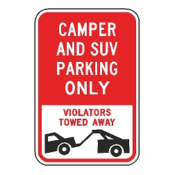 Camper And SUV Parking Only Violators Towed Away Sign