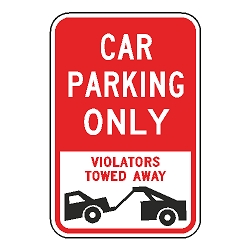 Car Parking Only Violators Towed Away Sign