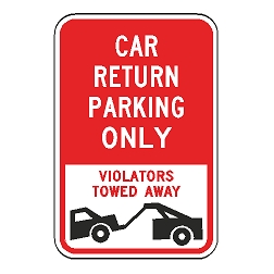 Car Return Parking Only Violators Towed Away Sign