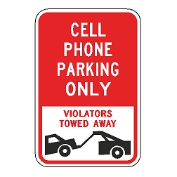 Cell Phone Parking Only Violators Towed Away Sign