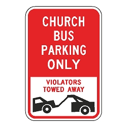 Church Bus Parking Only Violators Towed Away Sign