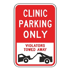 Clinic Parking Only Violators Towed Away Sign